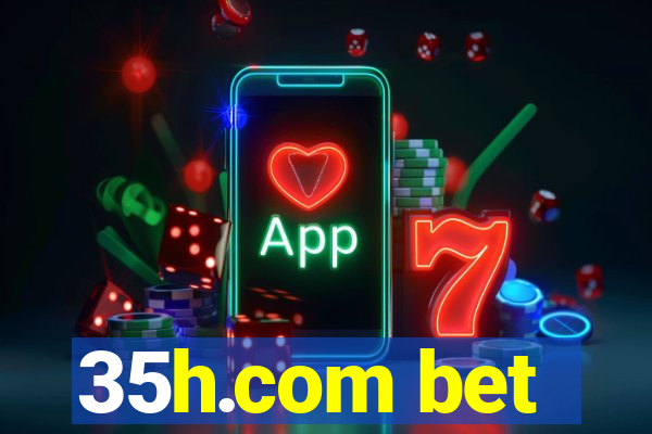 35h.com bet